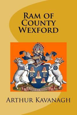 Ram of County Wexford 1535436492 Book Cover