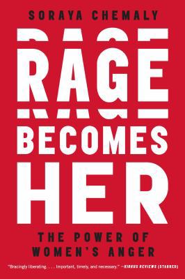 Rage Becomes Her: The Power of Women's Anger 1501189557 Book Cover