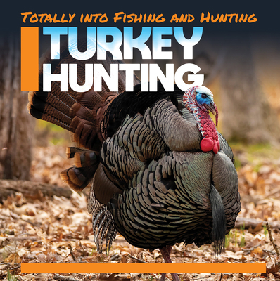 Turkey Hunting 1538280159 Book Cover