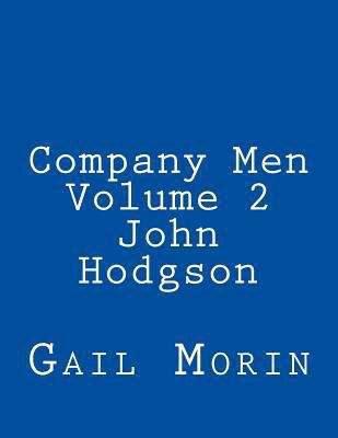 Company Men - Volume 2 - John Hodgson 1547078847 Book Cover