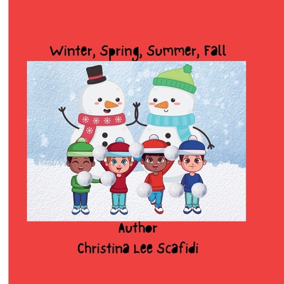 Winter, Spring, Summer, Fall: Winter, Spring, S... B0DM1HBK91 Book Cover