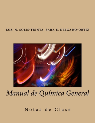 Manual de Química General: Notas de Clase [Spanish] 1506161200 Book Cover