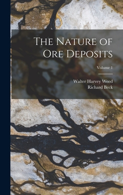 The Nature of Ore Deposits; Volume 1 1016700105 Book Cover