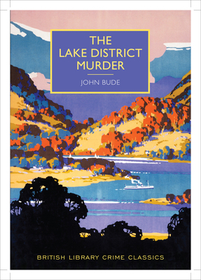 The Lake District Murder (British Library Crime... 0712357165 Book Cover