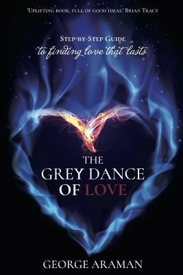 The Grey Dance of Love: Step-by-Step Guide to F... 1989161685 Book Cover