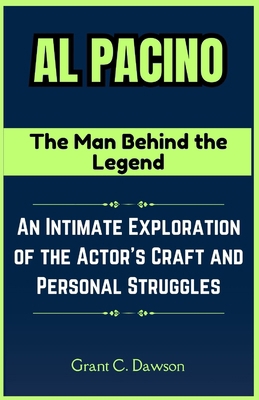 Al Pacino: The Man Behind the Legend: An Intima...            Book Cover