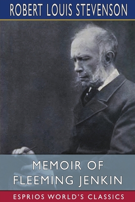 Memoir of Fleeming Jenkin (Esprios Classics) Book Cover