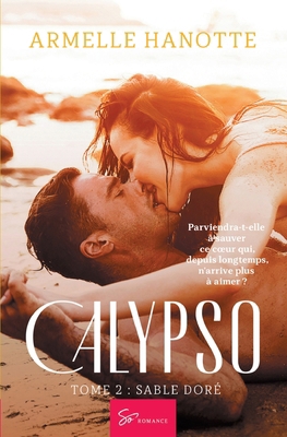 Calypso - Sable Doré: Romantasy mêlant magie, m... [French] 2390450741 Book Cover