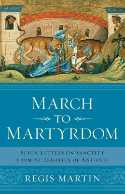 March to Martyrdom: Seven Letters on Sanctity f... B0CZD4CM77 Book Cover