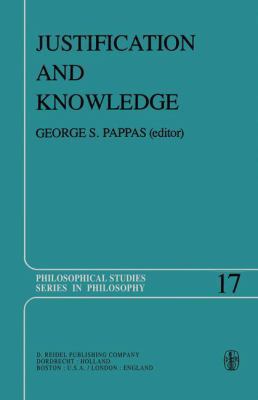 Justification and Knowledge: New Studies in Epi... 9027710236 Book Cover