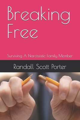 Breaking Free: Surviving A Narcissistic Family ...            Book Cover