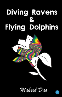 Diving Ravens & Flying Dolphins B0F8JGH986 Book Cover