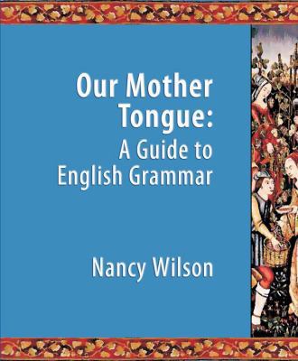 Our Mother Tongue: An Introductory Guide to Eng... 1591280117 Book Cover