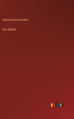 Les échos [French] 3385016851 Book Cover