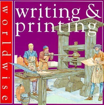 Writing & Printing (Worldwise) 0531153118 Book Cover