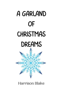 A Garland of Christmas Dreams 9916941033 Book Cover