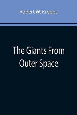 The Giants From Outer Space 9355895941 Book Cover
