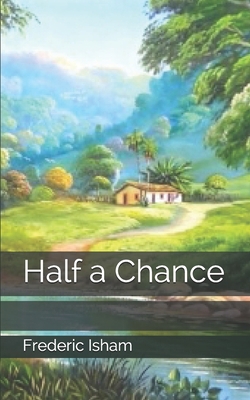 Half a Chance 1697770193 Book Cover
