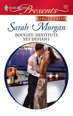 Bought: Destitute Yet Defiant [Large Print] 0373236662 Book Cover