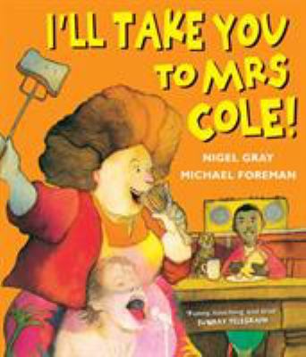 I'll Take You To Mrs Cole! 0862644070 Book Cover