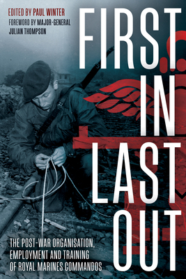 First in Last Out: The Post-War Organisation, E... 161200962X Book Cover