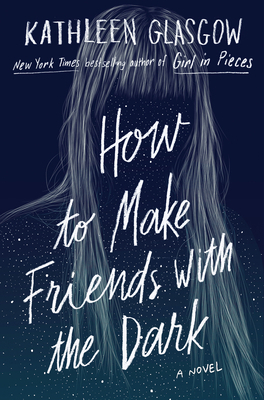 How to Make Friends with the Dark 1101934778 Book Cover