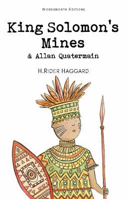 King Solomon's Mines & Allan Quatermain 1840226285 Book Cover