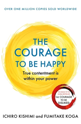 Courage To Be Happy 1911630229 Book Cover