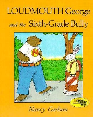 Loudmouth George and the Sixth-Grade Bully 087614217X Book Cover