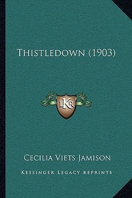 Thistledown (1903) 1164126687 Book Cover