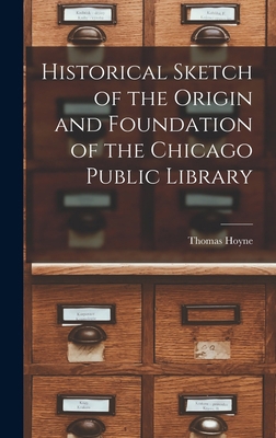 Historical Sketch of the Origin and Foundation ... 1017064156 Book Cover