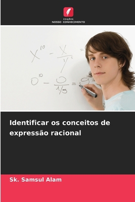 Identificar os conceitos de expressão racional [Portuguese] 6207909380 Book Cover