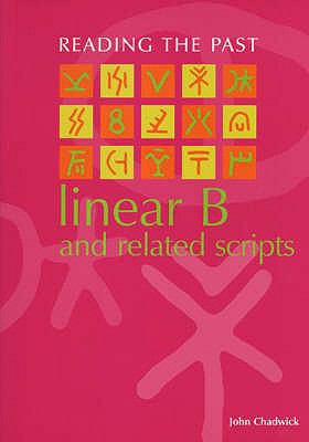 Linear B and Related Scripts 0714180688 Book Cover