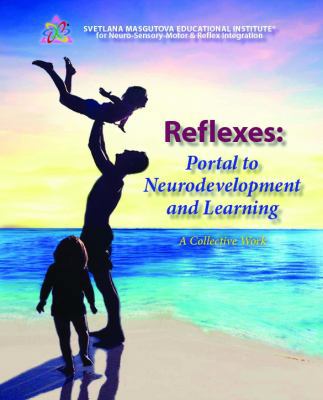 Reflexes: Portal to Neurodevelopment and Learni... 1619660091 Book Cover