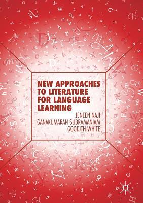 New Approaches to Literature for Language Learning 3030152588 Book Cover