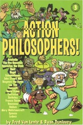 Action Philosophers! 3: The Lives and Thoughts ... 0977832929 Book Cover
