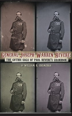 General Joseph Warren Revere (hardback): The Go... 1629337870 Book Cover