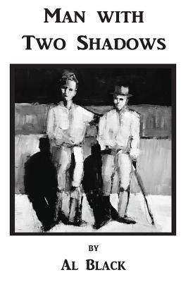 Man With Two Shadows 1942081162 Book Cover