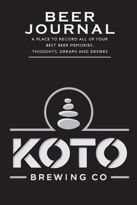 Beer Journal Koto Brewing Co. 1516265017 Book Cover