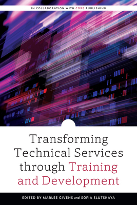 Transforming Technical Services through Trainin... 0838948774 Book Cover