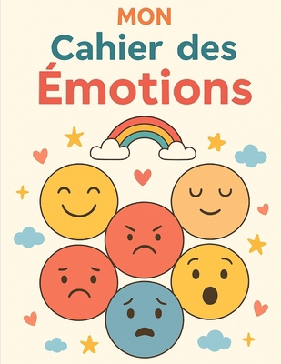 Cahier des émotions [French] B0F7L5FXNV Book Cover