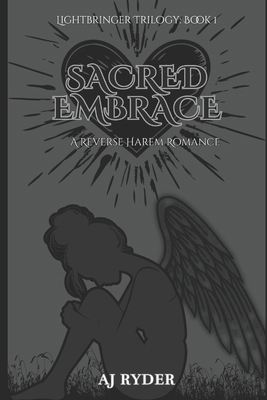 Sacred Embrace: A Reverse Harem Romance B0H3T2T8SH Book Cover