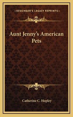 Aunt Jenny's American Pets 1163646822 Book Cover