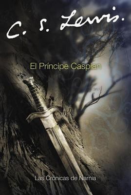 El Principe Caspian: Prince Caspian (Spanish Ed... [Spanish] 0060884282 Book Cover