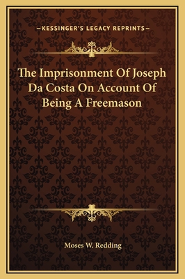 The Imprisonment Of Joseph Da Costa On Account ... 1169218873 Book Cover