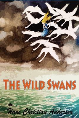 The Wild Swans 1530437490 Book Cover