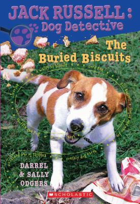 The Buried Biscuits (Jack Russell Dog Detective... 0545996295 Book Cover
