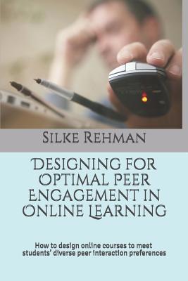 Designing for Optimal Peer Engagement in Online... 1073023508 Book Cover