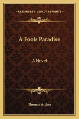 A Fools Paradise 1163278459 Book Cover