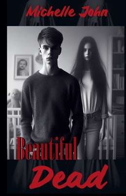 Beautiful Dead B0FMRGZZJM Book Cover